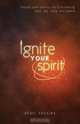 Ignite Your Spirit, Shari Sousley 