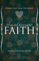 The Ultimate Faith, Anna Christina Grobe 