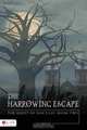 The Harrowing Escape, T. J. Smith 