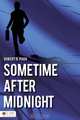 Sometime After Midnight, Robert R. Pugh 