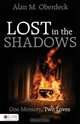 Lost in the Shadows, Alan M. Oberdeck 