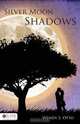 Silver Moon Shadows, Wendy S. Otto 