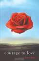 Courage to Love, Robert Ellis 