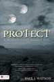 Protect, Paul J. Watson 