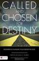 Called and Chosen for Destiny, Joan E. Murray 