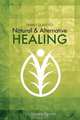 Family Guide to Natural & Alternative Healing, Earnest Pierson 