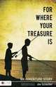For Where Your Treasure Is, Joe Schacher 