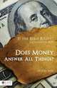 Is the Bible Right? Does Money Answer All Things?, Dal Mize 