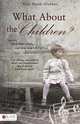What about the Children?, Alice Heath-Gladden 