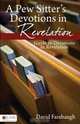 A Pew Sitters Devotions in Revelation, David Farabaugh 