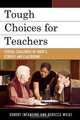 Tough Choices for Teachers, Robert L. Infantino 