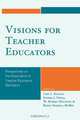 Visions for Teacher Educators, Cari L. Klecka 