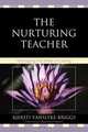 The Nurturing Teacher, Kjersti Vanslyke-Briggs 