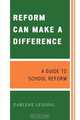 Reform Can Make a Difference, Darlene Leiding 