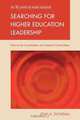 Searching for Higher Education Leadership, Jean A. Dowdall 
