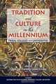 Tradition and Culture in the Millennium, 