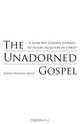 The Unadorned Gospel, Jeffrey Dutton Smith 