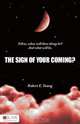 The Sign of Your Coming?, Robert E. Young 