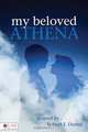 My Beloved Athena, Robert F. Duwel 
