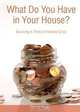 What Do You Have in Your House?, Donna Every 