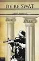 De Re SWAT, Bryan Morgan 