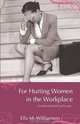 For Hurting Women in the Workplace, Ella M. Williamson 