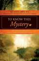 To Know This Mystery, Lewis L. Bock 