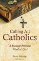 Calling All Catholics, Mark Aldridge 