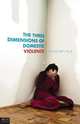 The Three Dimensions of Domestic Violence, Mangal Dan Dipty 