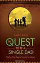 My Quest to Be a Single Dad, Garry White 