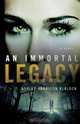 An Immortal Legacy, Ashley Harrison Blalock 