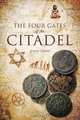 The Four Gates of the Citadel, John Terry 