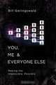 You, Me & Everyone Else, Bill Geringswald 