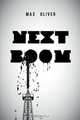 Next Boom, Max Oliver 