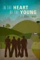 In the Heart of the Young, S. Joseph Penrod 