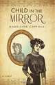 Child in the Mirror, Madeleine Coppola 