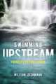 Swimming Upstream, William Zechmann 