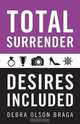 Total Surrender, Debra Olson Braga 