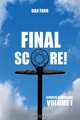 Final Score! Volume I, Dan Farr 