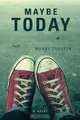 Maybe Today, Mandy Trouten 