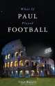 What If Paul Played Football, Cole Regitz 