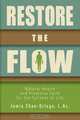 Restore the Flow, Jamie Chan-Ortega 
