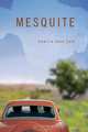 Mesquite, Camilla Hunt Cole 