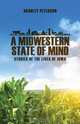 A Midwestern State of Mind, Bradley Peterson 