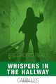 Whispers in the Hallway, Carin Les 