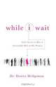 While I Wait, Denita Hedgeman 