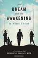 The Dream and the Awakening, Michael A. Mason 
