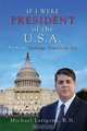 If I Were President of the U.S.A., Michael Latigona 
