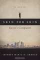 Skin for Skin, Jeffrey Maria D. Arnold 