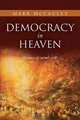 Democracy in Heaven, Mark McCauley 